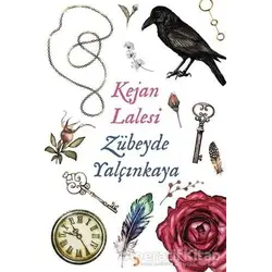 Kejan Lalesi - Zübeyde Yalçınkaya - Cinius Yayınları