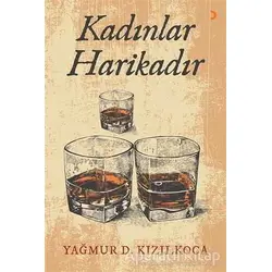 Kadınlar Harikadır - Yağmur D. Kızılkoca - Cinius Yayınları
