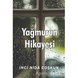Yağmurun Hikayesi - İnci Nida Coşkun - Cinius Yayınları