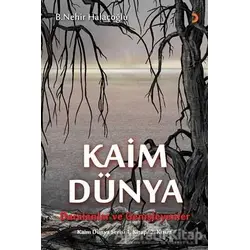 Kaim Dünya - B. Nehir Halaçoğlu - Cinius Yayınları