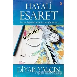 Hayali Esaret - Diyar Yalçın - Cinius Yayınları
