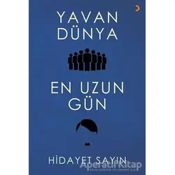 Yavan Dünya - En Uzun Gün - Hidayet Sayın - Cinius Yayınları