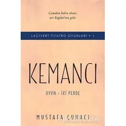 Lacivert Tiyatro Oyunları 1 - Kemancı - Mustafa Çuhacı - Cinius Yayınları