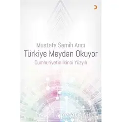 Türkiye Meydan Okuyor - Mustafa Semih Arıcı - Cinius Yayınları