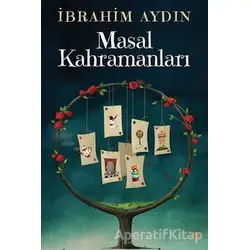 Masal Kahramanları - İbrahim Aydın - Cinius Yayınları
