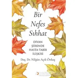 Bir Nefes Sıhhat - Nilgün Açık Önkaş - Cinius Yayınları