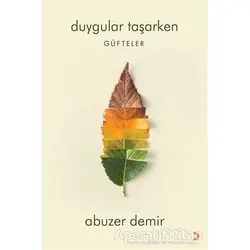 Duygular Taşarken - Abuzer Demir - Cinius Yayınları