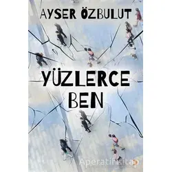 Yüzlerce Ben - Ayser Özbulut - Cinius Yayınları