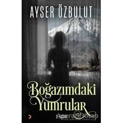 Boğazımdaki Yumrular - Ayser Özbulut - Cinius Yayınları