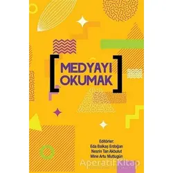 Medyayı Okumak - Kolektif - Cinius Yayınları