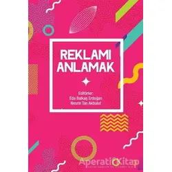 Reklamı Anlamak - Kolektif - Cinius Yayınları