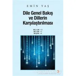 Dile Genel Bakış ve Dillerin Karşılaştırılması - Emin Yaş - Cinius Yayınları