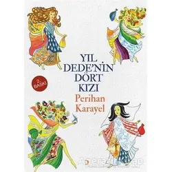 Yıl Dede’nin Dört Kızı - Perihan Karayel - Cinius Yayınları