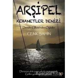 Arşipel – Kehanetler Denizi - Cenk Şahin - Cinius Yayınları