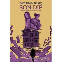 Son Dip - Batuhan Bilgiç - Cinius Yayınları
