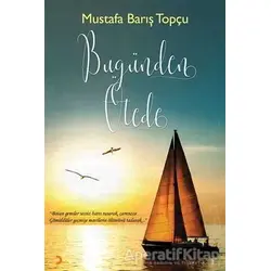 Bugünden Ötede - Mustafa Barış Topçu - Cinius Yayınları