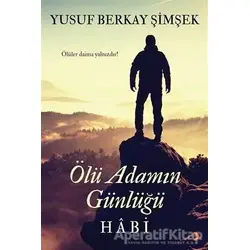 Ölü Adamın Günlüğü Habi - Yusuf Berkay Şimşek - Cinius Yayınları