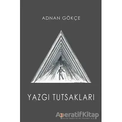Yazgı Tutsakları - Adnan Gökçe - Cinius Yayınları