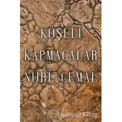 Köşeli Kapmacalar - Nuri Cemal - Cinius Yayınları