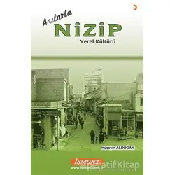 Anılarla Nizip Yerel Kültürü - Hüseyin Aldoğan - Cinius Yayınları