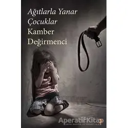 Ağıtlarla Yanar Çocuklar - Kamber Değirmenci - Cinius Yayınları
