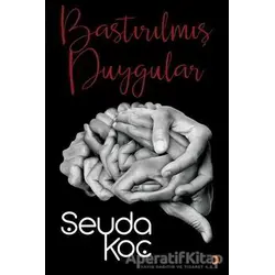 Bastırılmış Duygular - Şeyda Koç - Cinius Yayınları