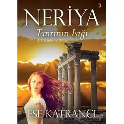 Neriya - Tanrının Işığı - Ese Katrancı - Cinius Yayınları