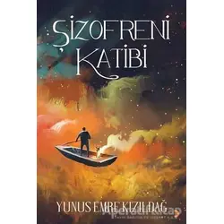 Şizofreni Katibi - Yunus Emre Kızıldağ - Cinius Yayınları