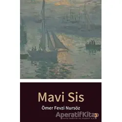 Mavi Sis - Ömer Fevzi Nursöz - Cinius Yayınları