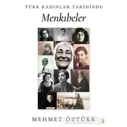 Türk Kadınlar Tarihinde Menkıbeler - Mehmet Öztürk - Cinius Yayınları