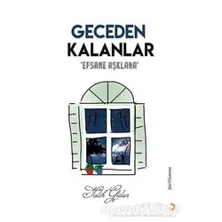 Geceden Kalanlar - Salih Gülen - Cinius Yayınları