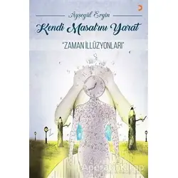 Kendi Masal’ını Yarat - Ayşegül Ergin - Cinius Yayınları