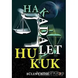 Hak Adalet Hukuk - Bülent Köse - Cinius Yayınları