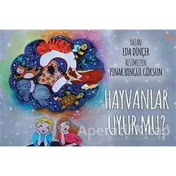 Hayvanlar Uyur Mu? - Eda Dinçer - Cinius Yayınları