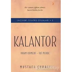 Kalantor - Lacivert Tiyatro Oyunları 2 - Mustafa Çuhacı - Cinius Yayınları