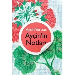 Ayçin’in Notları - Ayçin Yurttaş - Cinius Yayınları