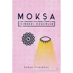 Mokşa - Hakan Kireçkaya - Cinius Yayınları