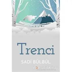 Trenci - Sadi Bülbül - Cinius Yayınları