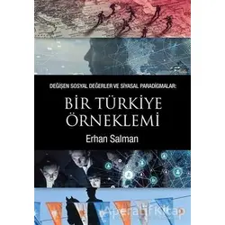Değişen Sosyal Değerler ve Siyasal Paradigmalar: Bir Türkiye Örneklemi