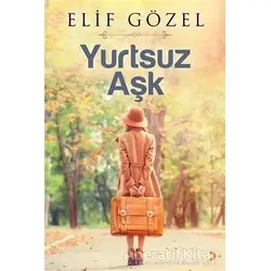 Yurtsuz Aşk - Elif Gözel - Cinius Yayınları