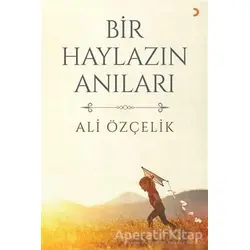 Bir Haylazın Anıları - Ali Özçelik - Cinius Yayınları