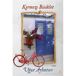 Kırmızı Bisiklet - Uğur Aybatan - Cinius Yayınları