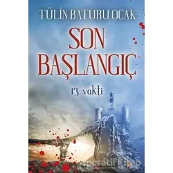 Son Başlangıç - Tülin Baturu Ocak - Cinius Yayınları