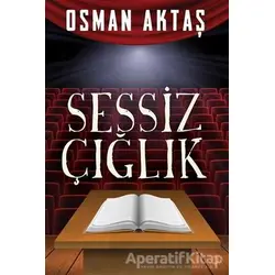 Sessiz Çığlık - Osman Aktaş - Cinius Yayınları