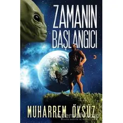 Zamanın Başlangıcı - Muharrem Öksüz - Cinius Yayınları