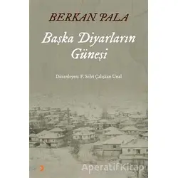 Başka Diyarların Güneşi - Berkan Pala - Cinius Yayınları