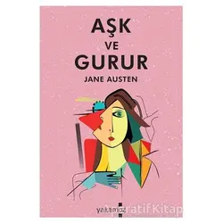 Aşk ve Gurur - Jane Austen - Yakamoz Yayınevi