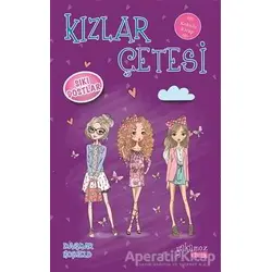 Kızlar Çetesi 3 - Sıkı Dostlar - Dagmar Hobfeld - Yakamoz Yayınevi