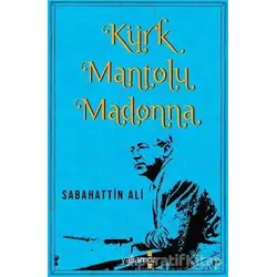 Kürk Mantolu Madonna - Sabahattin Ali - Yakamoz Yayınevi