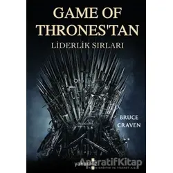 Game of Thronestan Liderlik Sırları - Bruce Craven - Yakamoz Yayınevi